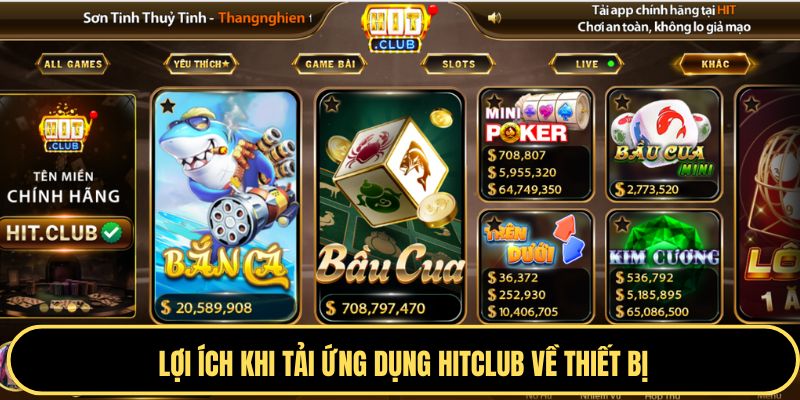 Tải ứng dụng Hitclub mang đến trải nghiệm hấp dẫn