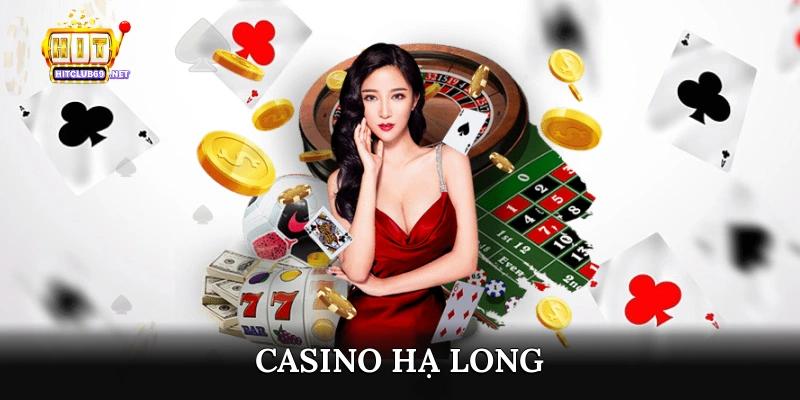 Casino Hạ Long