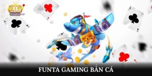 Funta gaming bắn cá