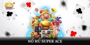 nổ hũ Super Ace