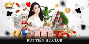Rút tiền Hitclub