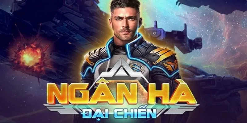 Hướng Dẫn Cách Quay Hũ Ngân Hà Đại Chiến